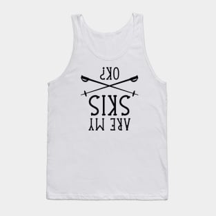 Are My Skis Ok Tank Top